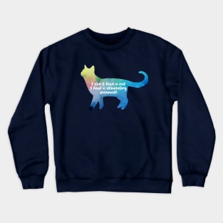 My cat is my Roommate Crewneck Sweatshirt